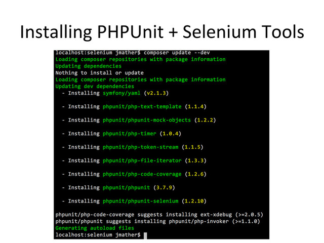 Installing	  PHPUnit	  +	  Selenium	  Tools	  
