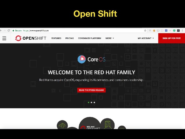 Open Shift
