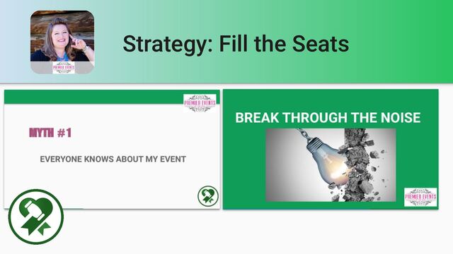Strategy: Fill the Seats
