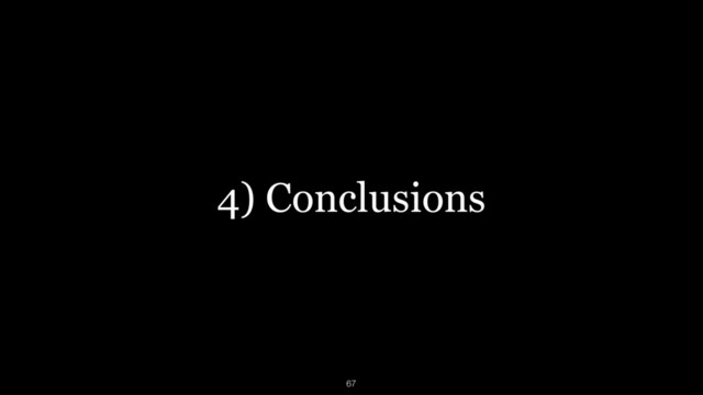 4) Conclusions
67
