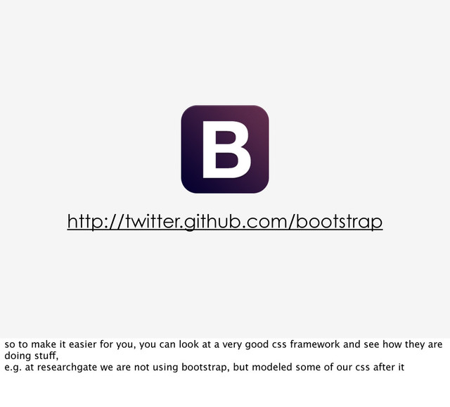 http://twitter.github.com/bootstrap
so to make it easier for you, you can look at a very good css framework and see how they are
doing stuff,
e.g. at researchgate we are not using bootstrap, but modeled some of our css after it
