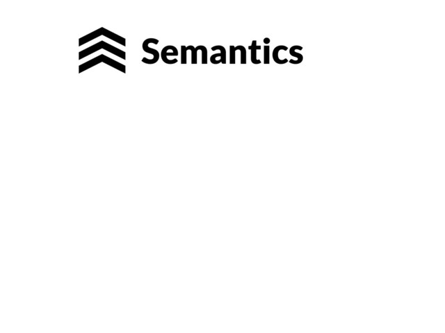Semantics
