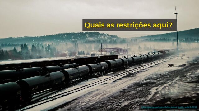 Equipes autônomas - Restrições
https://pixabay.com/photos/freight-trains-industrial-metal-846093/
Quais as restrições aqui?
