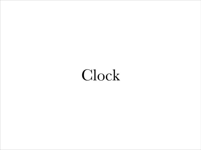 Clock
