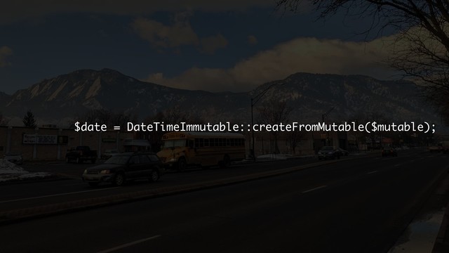 $date = DateTimeImmutable::createFromMutable($mutable);

