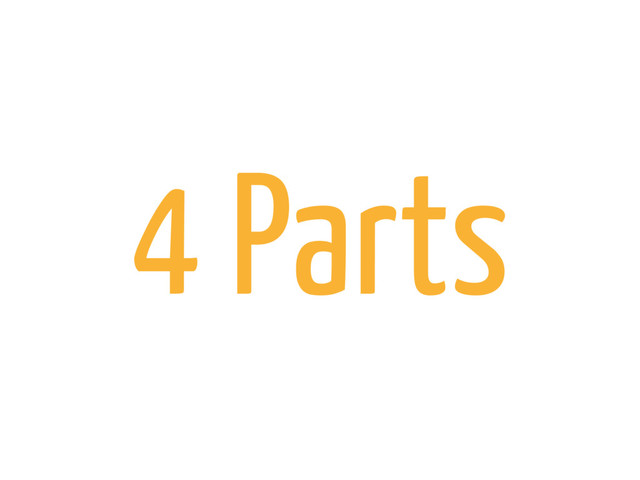 4 Parts

