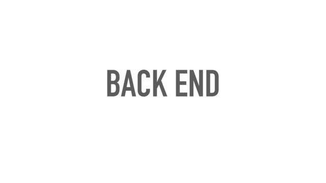 BACK END
