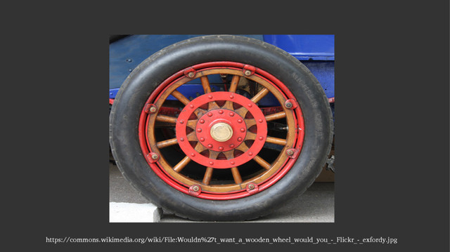 https://commons.wikimedia.org/wiki/File:Wouldn%27t_want_a_wooden_wheel_would_you_-_Flickr_-_exfordy.jpg
