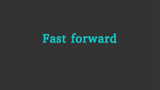 Fast forward
