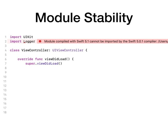 Module Stability
