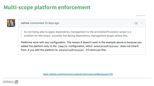 Multi-scope platform enforcement
https://github.com/micronaut-projects/micronaut-profiles/issues/124
