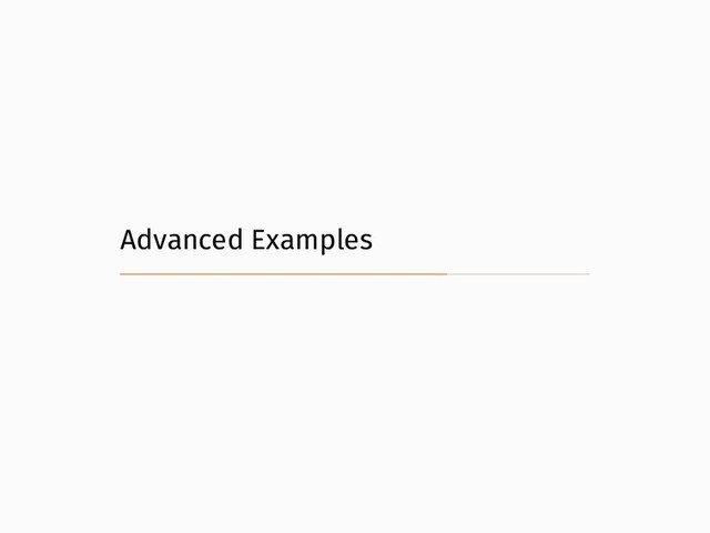 Advanced Examples

