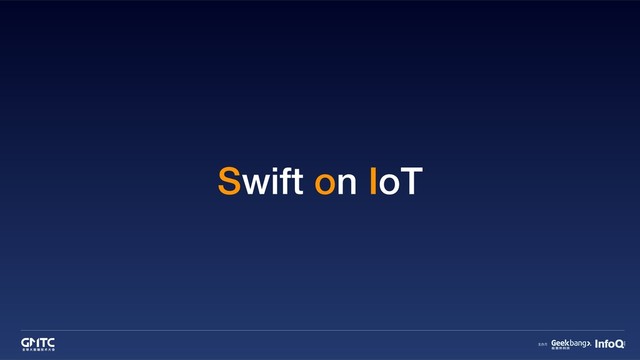 Swift on IoT
