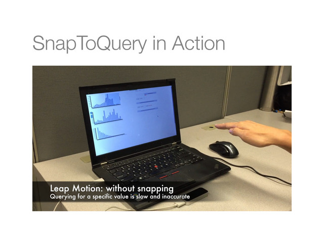 SnapToQuery in Action
