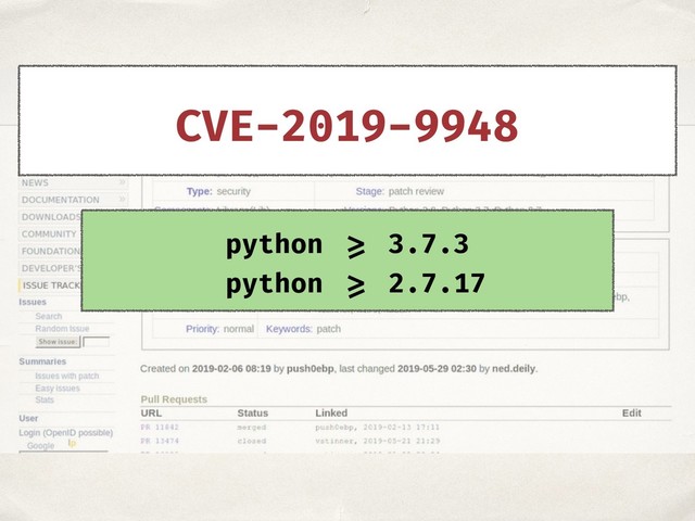 python >= 3.7.3
python >= 2.7.17
CVE-2019-9948
