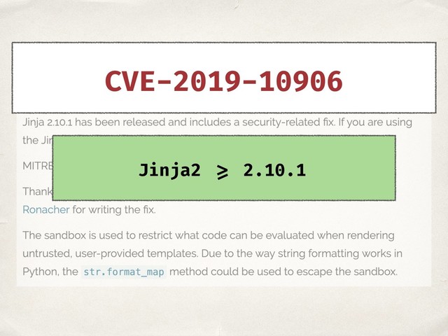 CVE-2019-10906
Jinja2 >= 2.10.1
