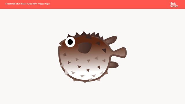 Superkräfte für Blazor-Apps dank Project Fugu
