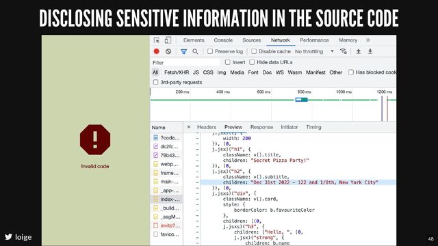 DISCLOSING SENSITIVE INFORMATION IN THE SOURCE CODE
loige 48
