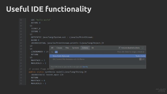 Useful IDE functionality
