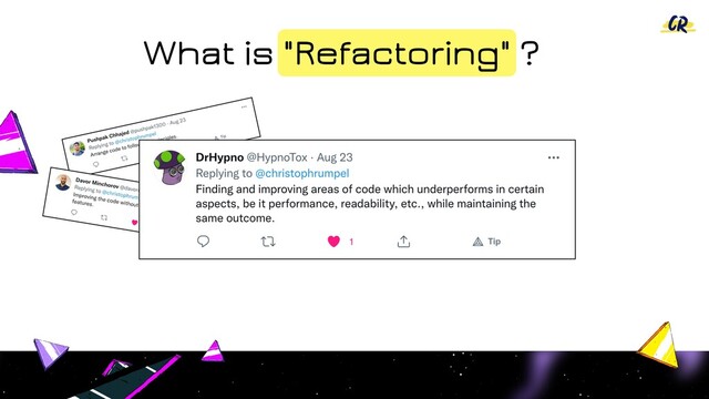 What is "Refactoring" ?
