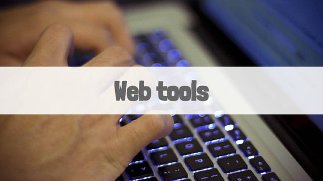 Web tools
