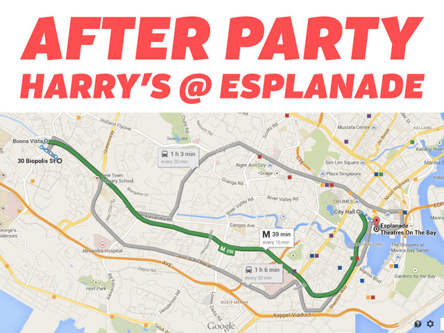 AFTER PARTY
HARRY’S @ ESPLANADE
