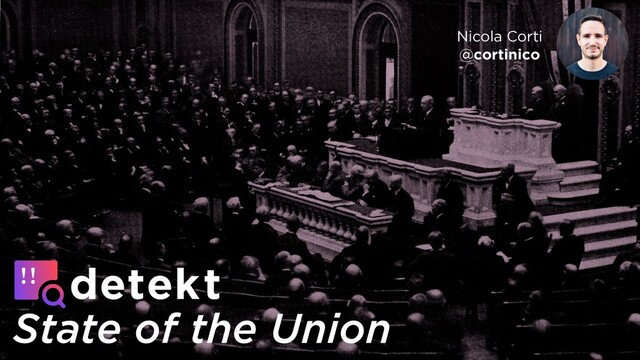 State of the Union
Nicola Corti
@cortinico
