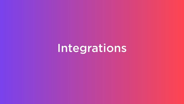 Integrations
