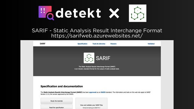 SARIF - Static Analysis Result Interchange Format
https://sarifweb.azurewebsites.net/
