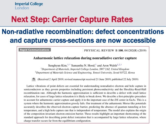 Next Step: Carrier Capture Rates
Non-radiative recombination: defect concentrations
and capture cross-sections are now accessible
