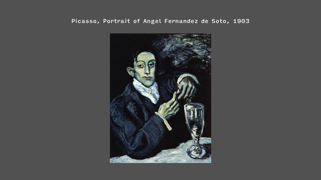 Picasso, Portrait of Angel Fernandez de Soto, 1903

