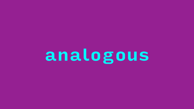 analogous

