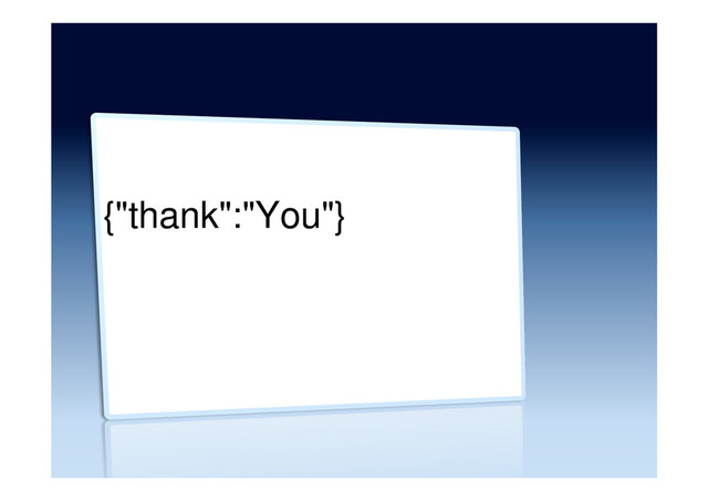 {"thank":"You"}
