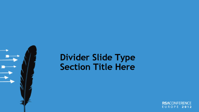 Divider Slide Type
Section Title Here
