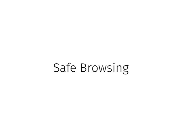 Safe Browsing
