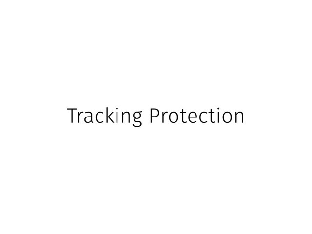 Tracking Protection
