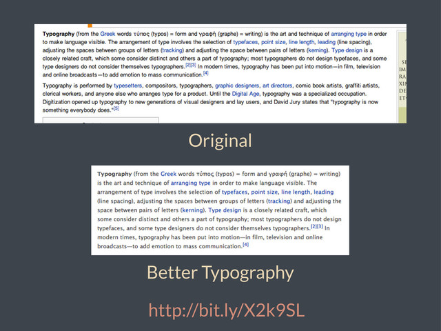 Original
Better Typography
http://bit.ly/X2k9SL
