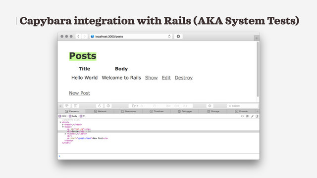 Capybara integration with Rails (AKA System Tests)
