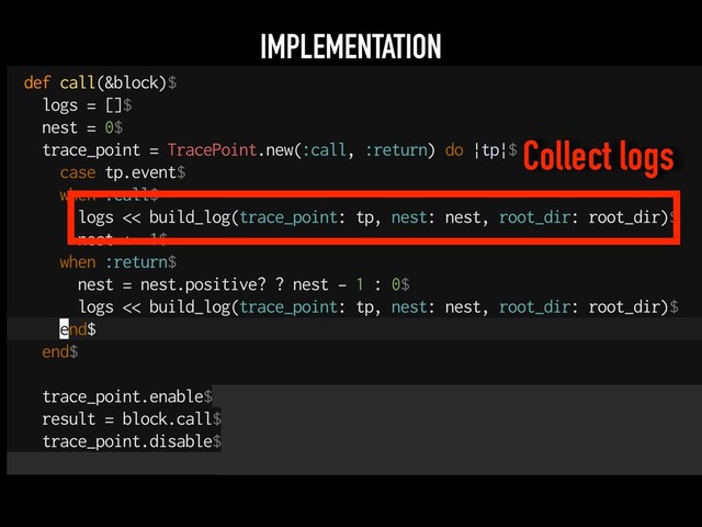 IMPLEMENTATION
Collect logs
