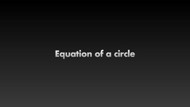 Equation of a circle
