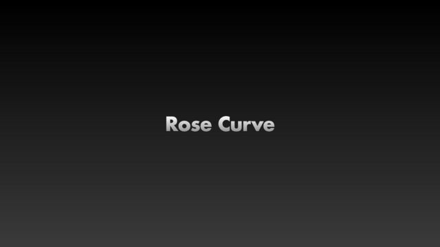 Rose Curve
