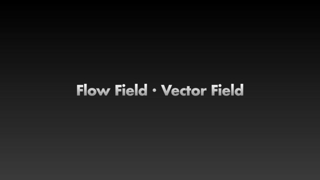 Flow FieldɾVector Field
