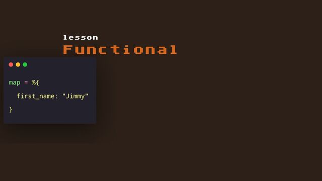 Functional
lesson
