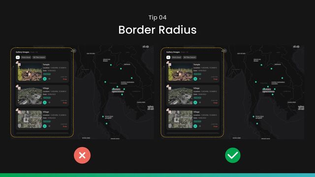 Tip 04
Border Radius
