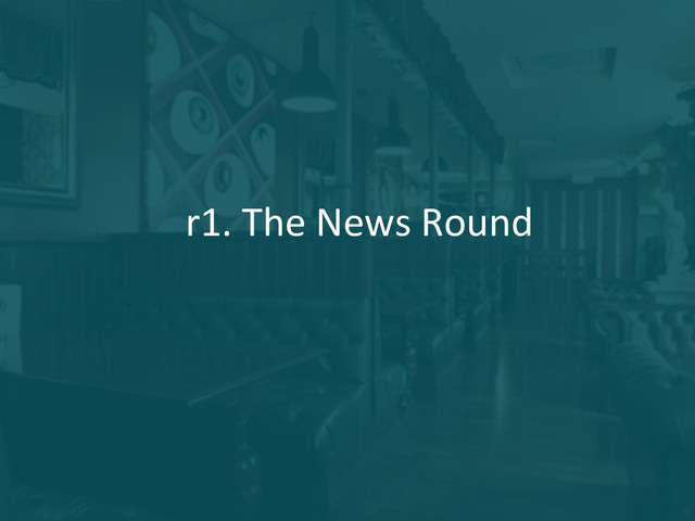 r1.	  The	  News	  Round	  
