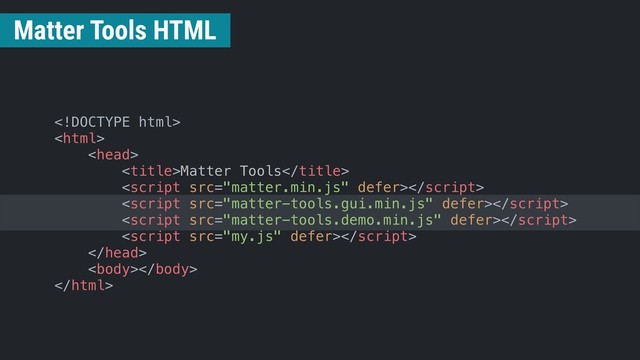 


Matter Tools







Matter Tools HTML
