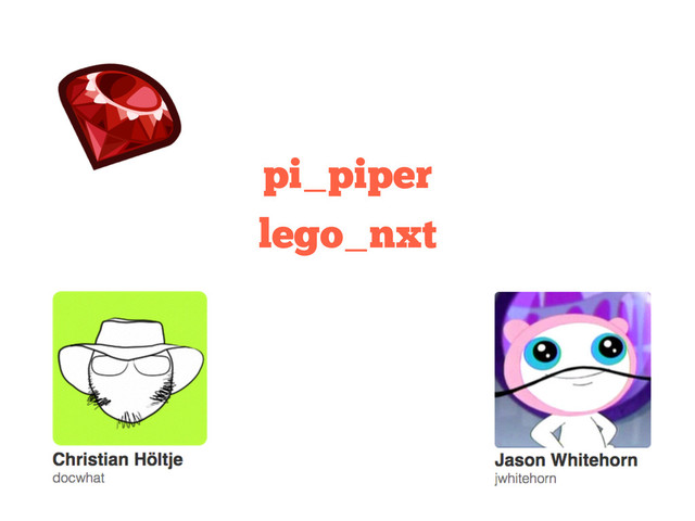 pi_piper
lego_nxt
