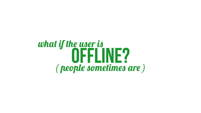 offline?
w f r
( r )
