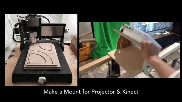 Make a Mount for Projector & Kinect
