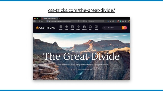 css-tricks.com/the-great-divide/

